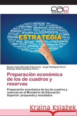 Preparación económica de los de cuadros y reservas Miranda Echevarría, Ramón Jesús 9786200422705 Editorial Academica Espanola - książka
