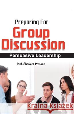 Preparation for Group Discussion Prof Shrikant Prasoon 9789350578971 V&s Publishers - książka