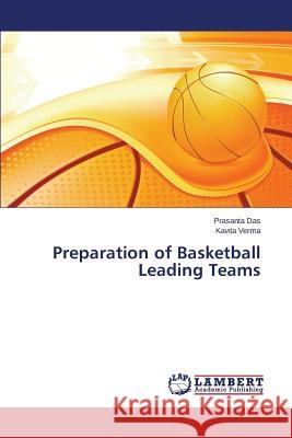 Preparation of Basketball Leading Teams Das Prasanta                             Verma Kavita 9783659317415 LAP Lambert Academic Publishing - książka