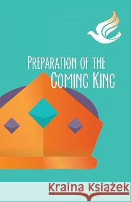 Preparation of the Coming King Pastor Regina Brent 9781939815439 Clay Bridges Press - książka