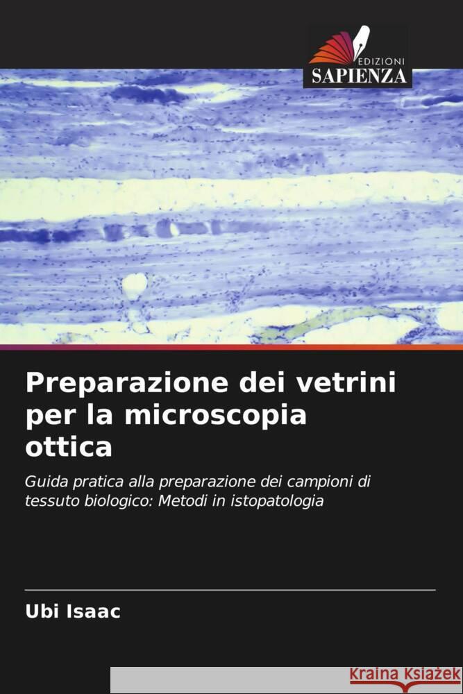 Preparazione dei vetrini per la microscopia ottica Isaac, Ubi 9786206460527 Edizioni Sapienza - książka