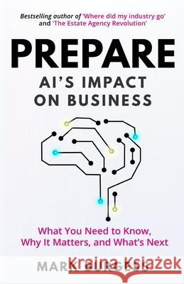 Prepare: AI's impact on business Mark Burgess 9781036916961 Growbag Publishing - książka