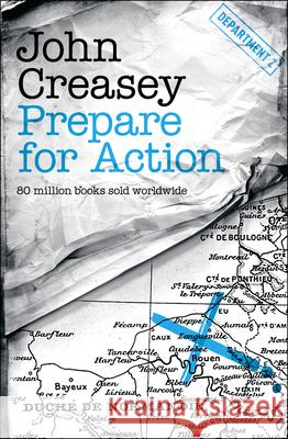 Prepare for Action: Volume 19 John Creasey 9781504092180 Open Road Media Mystery & Thri - książka