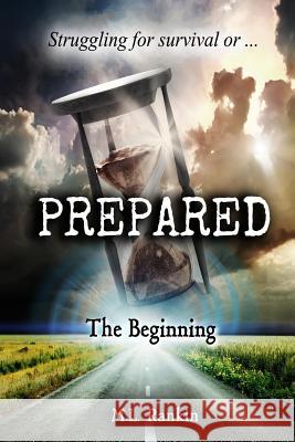 Prepared M. L. Rankin 9781519757746 Createspace Independent Publishing Platform - książka
