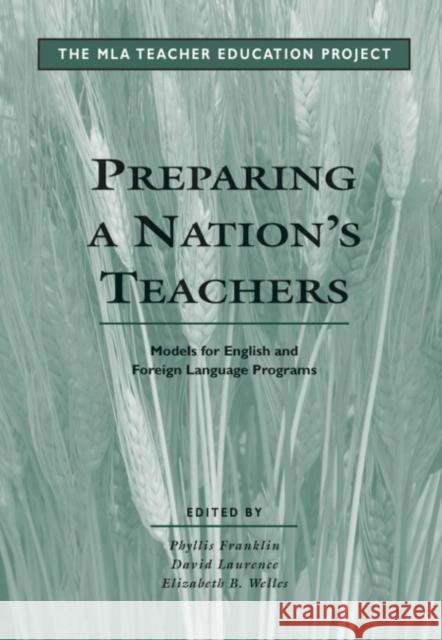 Preparing a Nation's Teachers Phyllis Franklin David Ernst Laurence Elizabeth B. Welles 9780873523745 Modern Language Association of America - książka