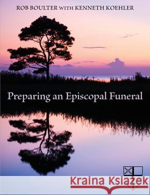 Preparing an Episcopal Funeral  9780819229168 Morehouse Publishing - książka