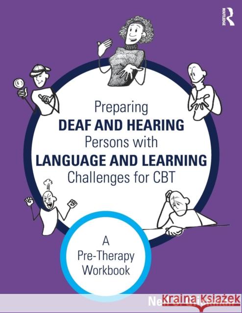 Preparing Deaf and Hearing Persons with Language and Learning Challenges for CBT: A Pre-Therapy Workbook Neil S. Glickman 9781138916937 Routledge - książka