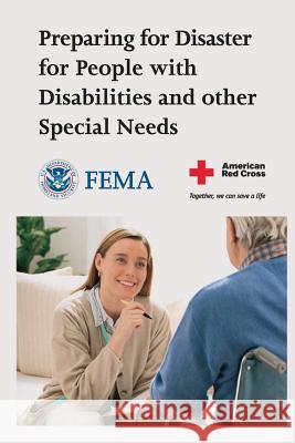 Preparing for Disaster for People with Disabilities and Other Special Needs (FEMA 476) Agency, Federal Emergency Management 9781482659351 Createspace - książka