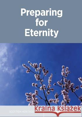 Preparing for Eternity Alexander Nisbet 9781912042067 Reformation Press - książka