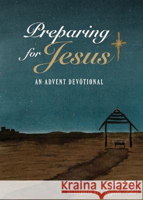 Preparing for Jesus: An Advent Devotional Jac Filer   9781952481932 Bright Communications LLC - książka