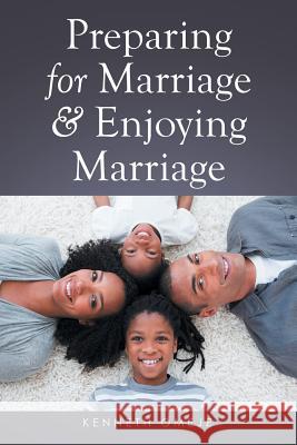 Preparing for Marriage & Enjoying Marriage Kenneth Omeje 9781514460948 Xlibris Corporation - książka