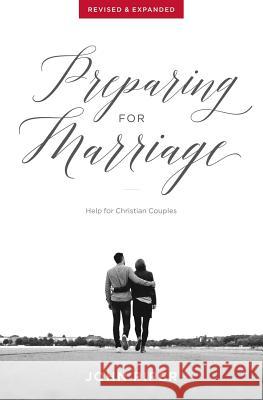 Preparing for Marriage: Help for Christian Couples (Revised & Expanded) John Piper 9781941114582 Desiring God - książka