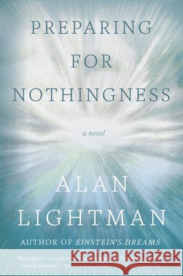 Preparing for Nothingness Alan Lightman 9798217207367 Knopf Doubleday Publishing Group - książka