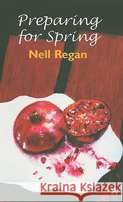 Preparing for Spring Nell Regan 9781903631614 Arlen House - książka