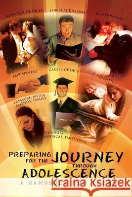 Preparing for the Journey Through Adolescence: A Handbook for Teens Gilbert, Indira 9781479704798 Xlibris Corporation - książka