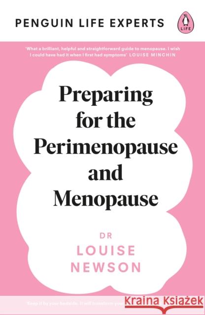 Preparing for the Perimenopause and Menopause: No. 1 Sunday Times Bestseller Dr Louise Newson 9780241504642 Penguin Books Ltd - książka