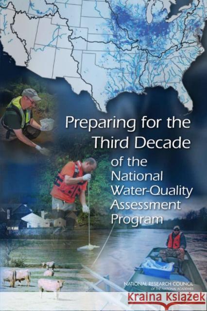 Preparing for the Third Decade of the National Water-Quality Assessment Program Committee on Preparing for the Third Decade (Cycle 3) of the National Water-Quality Assessment (NAWQA) Program 9780309261852 National Academies Press - książka