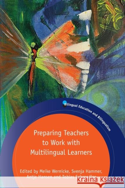 Preparing Teachers to Work with Multilingual Learners Meike Wernicke Svenja Hammer Antje Hansen 9781788926096 Multilingual Matters Limited - książka
