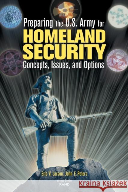 Preparing the U.S. Army for Homeland Security Larson, Eric V. 9780833029195 RAND - książka
