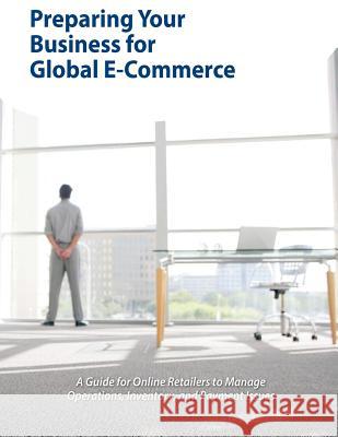 Preparing Your Business for Global E-Commerce Department of Commerce 9781502445926 Createspace - książka