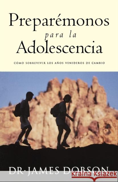 Preparémonos Para La Adolescencia Dobson, James C. 9780881132533 Grupo Nelson - książka