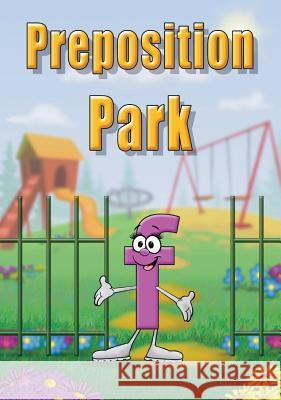 Preposition Park Linda Lee Ward Patrick Siwik 9780997266559 Adventures in Print - książka