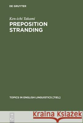 Preposition Stranding Takami, Ken-Ichi 9783110133769 Mouton de Gruyter - książka