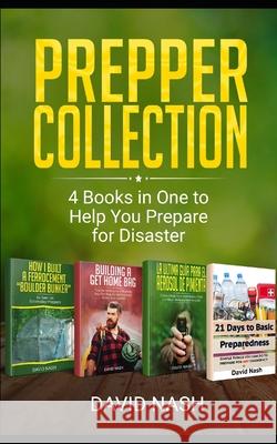 Prepper Collection: 4 Books in one to Help You Prepare for Disaster David Nash 9781688509627 Independently Published - książka