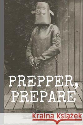 Prepper, Prepare: To-Do List with boxes to check-off on each page (100 Pages) Opal, Auntie 9781719193696 Createspace Independent Publishing Platform - książka