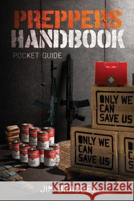 Preppers handbook: Pocket guide Bradley, Jim 9798548433275 Independently published - książka