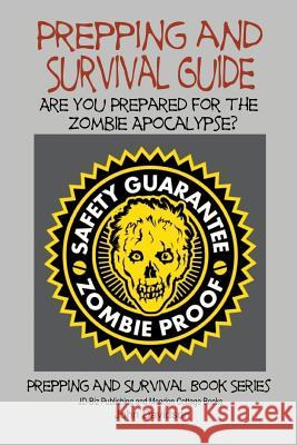 Prepping and Survival Guide - Are You Prepared for the Zombie Apocalypse? John Davidson Mendon Cottage Books 9781505815689 Createspace - książka