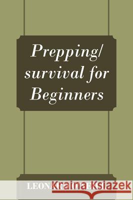 Prepping/Survival for Beginners Leonard O'Neill 9781478767336 Outskirts Press - książka