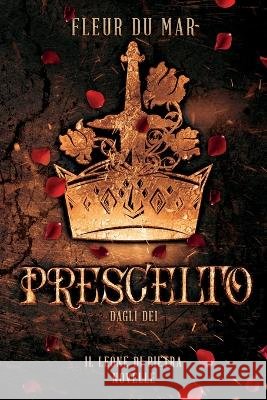 Prescelto dagli Dei: Raccolta di novelle Liuma 1 - 5 Livia de Simone Schesta's Sketches Fleur Du Mar 9798374382518 Independently Published - książka