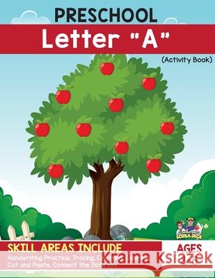 Preschool - Letter A Handwriting Practice Activity Workbook. Apple and Apple Picking Theme! Beth El Costanzo 9781087979014 Adventures of Scuba Jack - książka