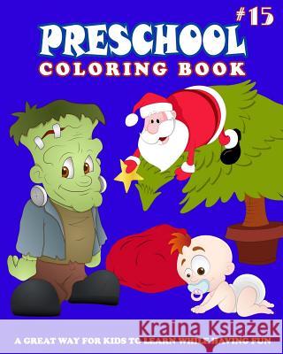 PRESCHOOL COLORING BOOK - Vol.15: preschool activity books Thomson, Alexander 9781983678998 Createspace Independent Publishing Platform - książka