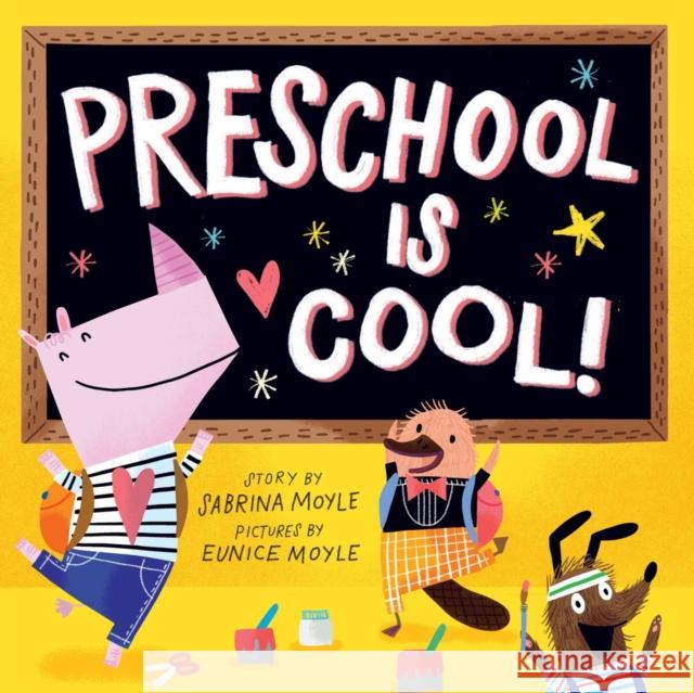 Preschool Is Cool! (a Hello!lucky Book): A Board Book Sabrina Moyle 9781419779077 Abrams Appleseed - książka