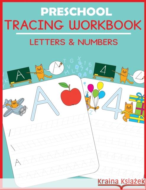 Preschool Tracing Workbook: Letters and Numbers Blue Wave Press 9781947243897 DP Kids - książka
