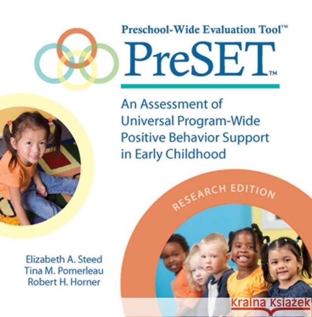 Preschool-Wide Evaluation Tool (PreSET): An Assessment of Universal Program-Wide Positive Behavior Support in Early Childhood - audiobook Elizabeth A. Steed, Tina M. Pomerleau, Robert H. Horner 9781598572087 Brookes Publishing Co - książka