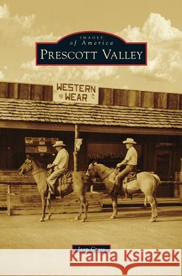 Prescott Valley Jean Cross 9781531646332 Arcadia Library Editions - książka