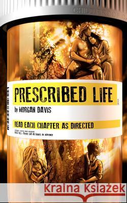 Prescribed Life Morgan Davis Jesse Starr 9781475233902 Createspace - książka