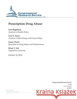 Prescription Drug Abuse Congressional Research Service 9781502914736 Createspace - książka