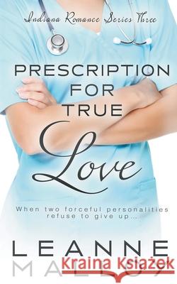Prescription for True Love Leanne Malloy 9781647345457 Ckn Christian Publishing - książka