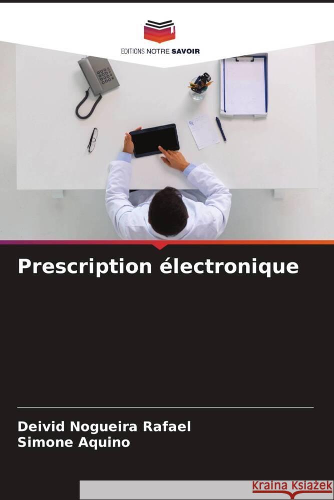 Prescription ?lectronique Deivid Nogueir Simone Aquino 9786207264377 Editions Notre Savoir - książka