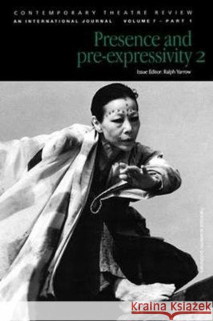 Presence and Pre-Expressivity 2 Yarrow, Ralph 9781138472952 Routledge - książka
