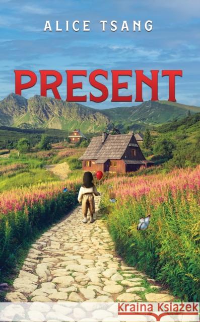 Present Alice Tsang 9781035876105 Austin Macauley Publishers - książka