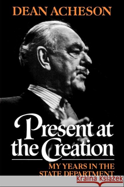 Present at the Creation: My Years in the State Department Acheson, Dean 9780393304121  - książka