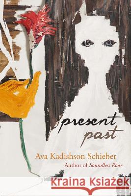 Present Past Ava Kadishson Schieber Danny M. Cohen 9780810134669 Northwestern University Press - książka