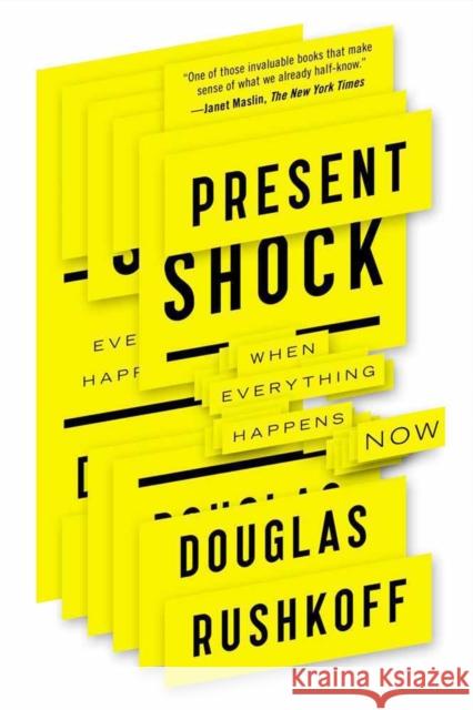Present Shock: When Everything Happens Now Douglas Rushkoff 9781617230103 Current Trade - książka