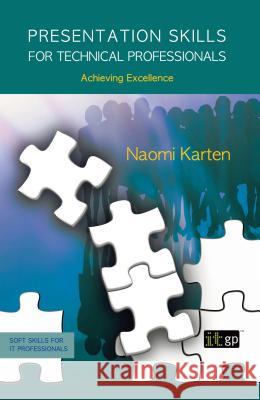 Presentation Skills for Technical Professionals Karten, Naomi 9781849280730  - książka