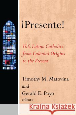 ¡Presente! Matovina, Timothy 9781498219983 Wipf & Stock Publishers - książka